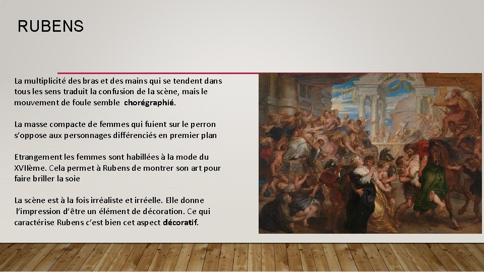 RUBENS La multiplicité des bras et des mains qui se tendent dans tous les