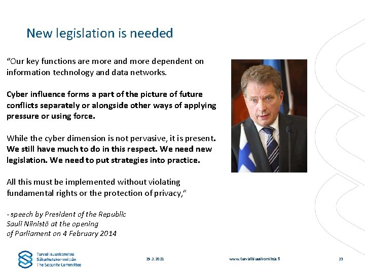 New legislation is needed “Our key functions are more and more dependent on information