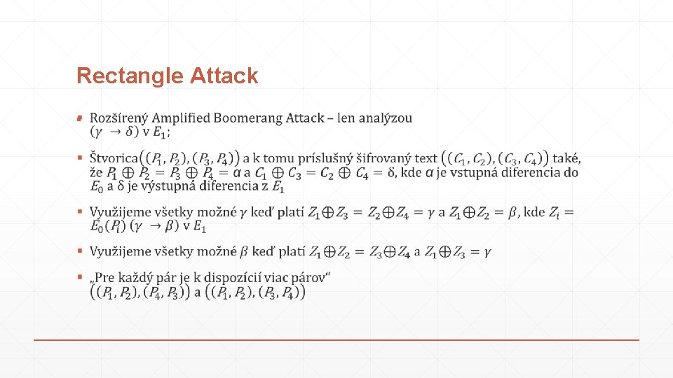 Rectangle Attack ▪ 