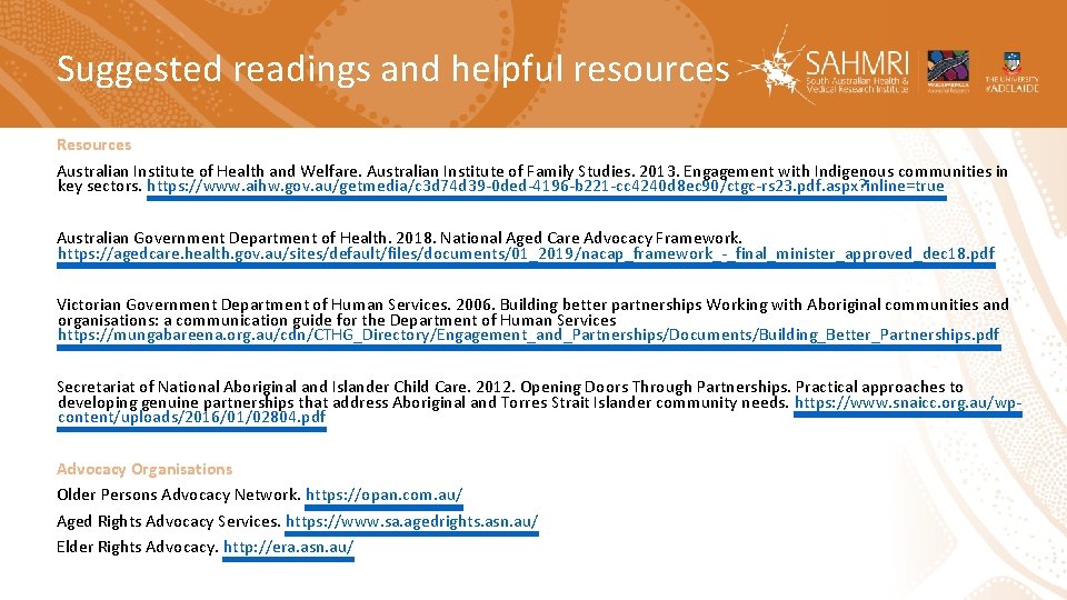 Suggested readings and helpful resources Resources Australian Institute of Health and Welfare. Australian Institute
