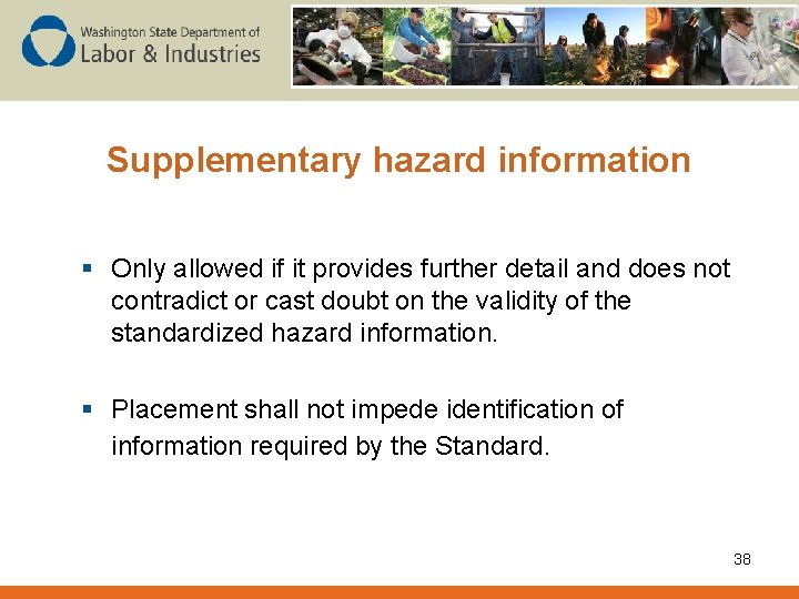 Supplementary hazard information § Only allowed if it provides further detail and does not