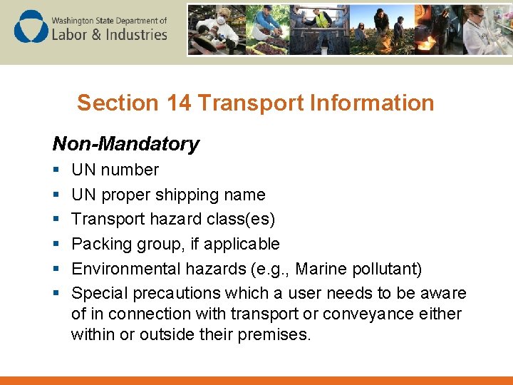 Section 14 Transport Information Non-Mandatory § § § UN number UN proper shipping name