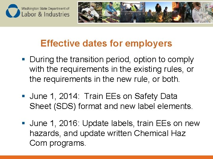 Effective dates for employers § During the transition period, option to comply with the