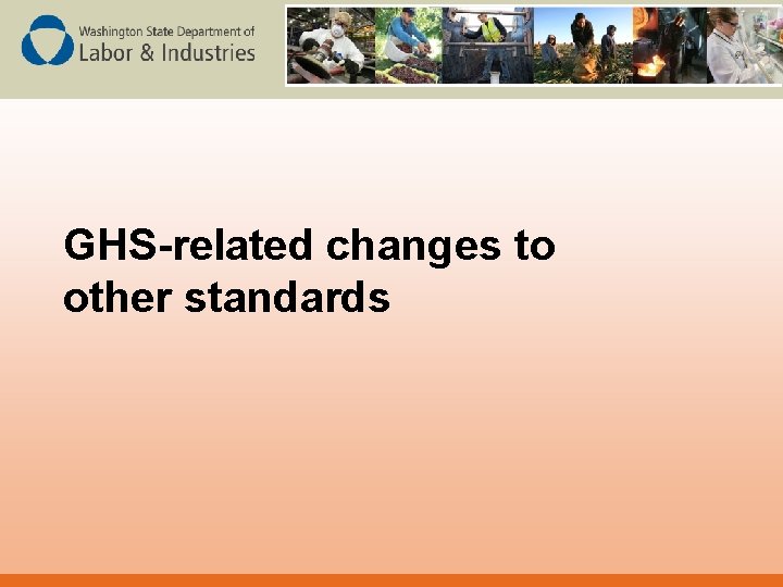 GHS-related changes to other standards 