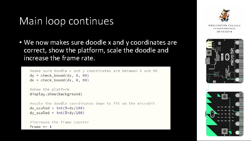 Main loop continues • We now makes sure doodle x and y coordinates are