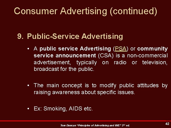 Consumer Advertising (continued) 9. Public-Service Advertising • A public service Advertising (PSA) or community