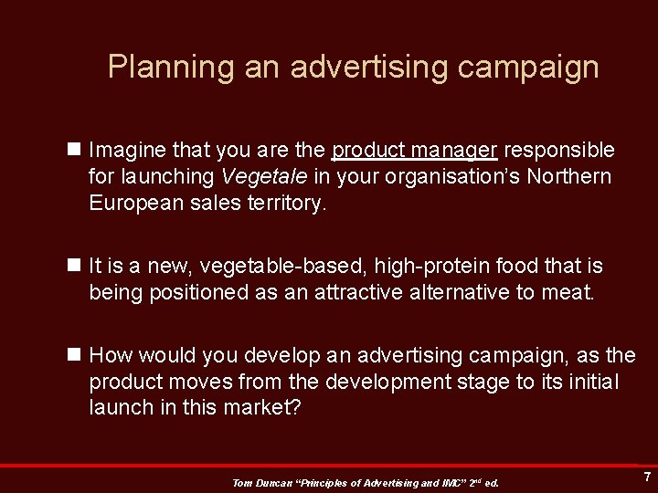 Planning an advertising campaign n Imagine that you are the product manager responsible for