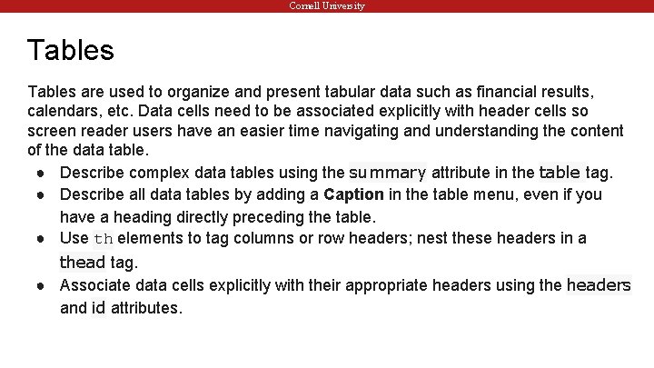 Cornell University Tables are used to organize and present tabular data such as financial