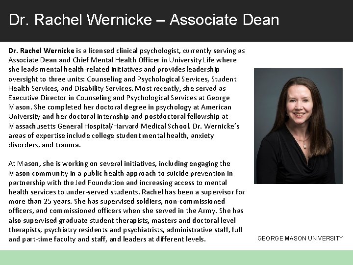 Dr. Rachel Wernicke – Associate Dean Dr. Rachel Wernicke is a licensed clinical psychologist,