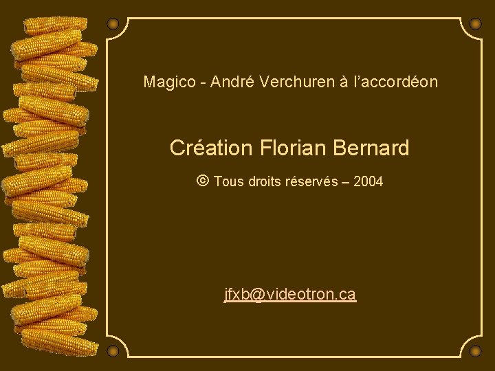 Magico - André Verchuren à l’accordéon Création Florian Bernard © Tous droits réservés –