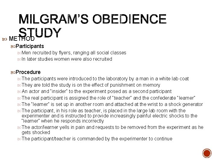  METHOD Participants Men recruited by flyers, ranging all social classes In later studies