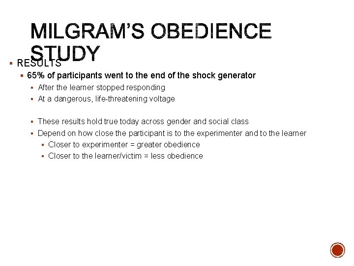 § RESULTS § 65% of participants went to the end of the shock generator