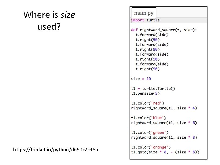 Where is size used? https: //trinket. io/python/d 660 c 2 c 46 a 