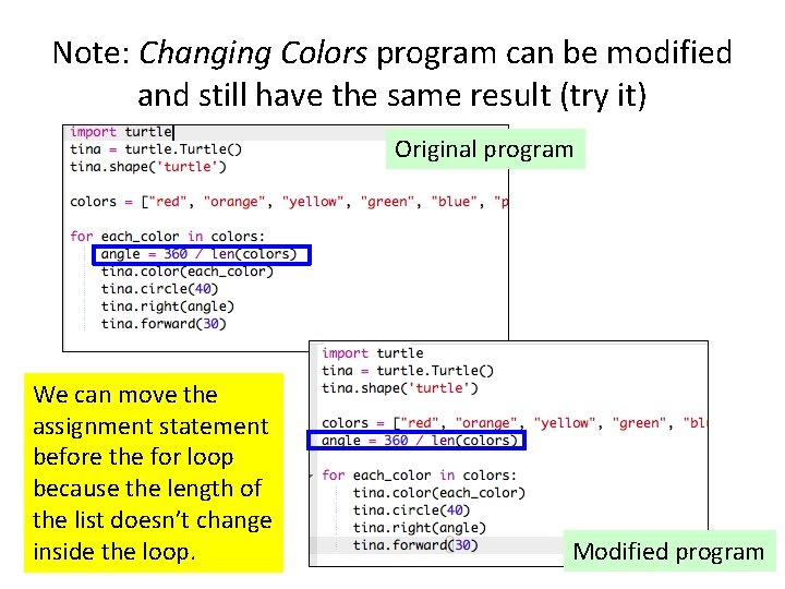 Note: Changing Colors program can be modified and still have the same result (try