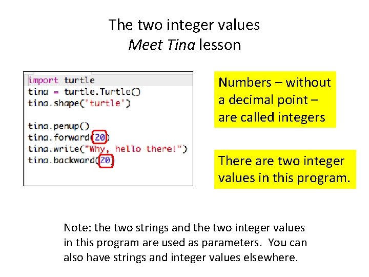 The two integer values Meet Tina lesson Numbers – without a decimal point –