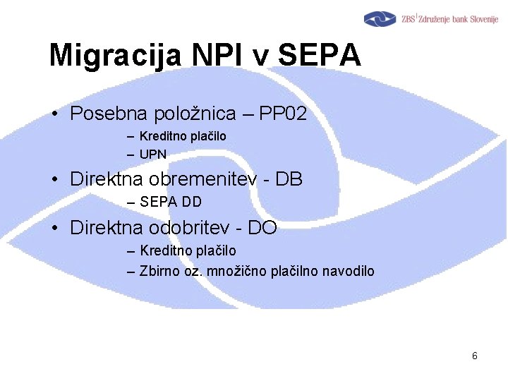 Migracija NPI v SEPA • Posebna položnica – PP 02 – Kreditno plačilo –