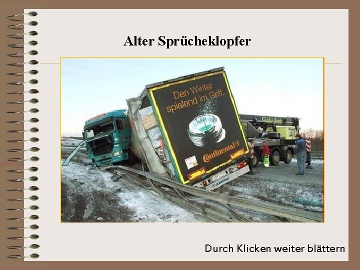 Alter Sprücheklopfer Durch Klicken weiter blättern 