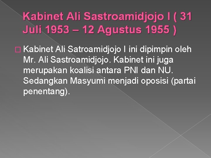 Kabinet Ali Sastroamidjojo I ( 31 Juli 1953 – 12 Agustus 1955 ) �