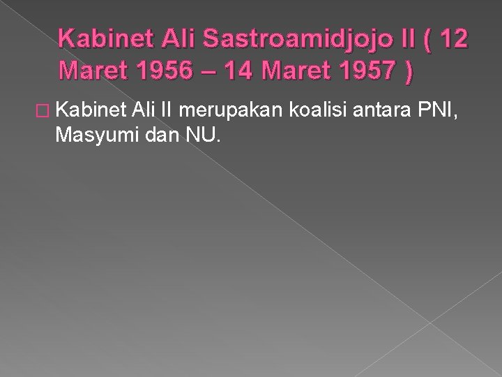 Kabinet Ali Sastroamidjojo II ( 12 Maret 1956 – 14 Maret 1957 ) �