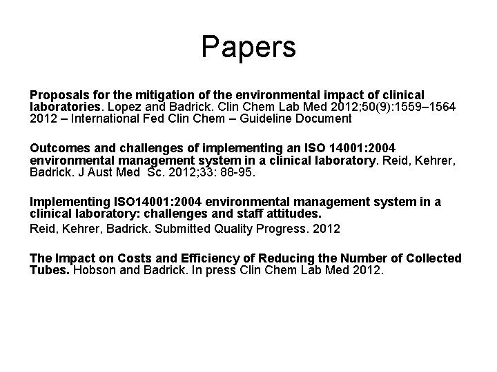 Papers Proposals for the mitigation of the environmental impact of clinical laboratories. Lopez and