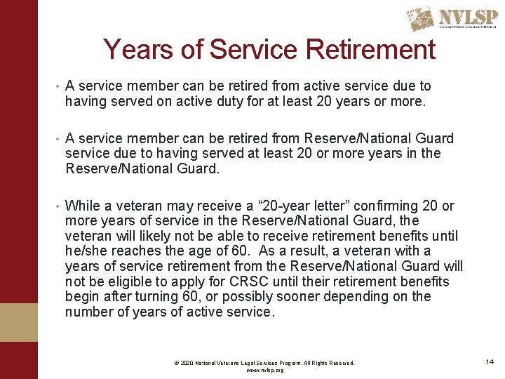 Years of Service Retirement • A service member can be retired from active service