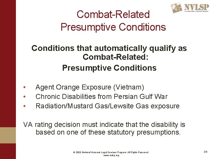 Combat-Related Presumptive Conditions that automatically qualify as Combat-Related: Presumptive Conditions • • • Agent