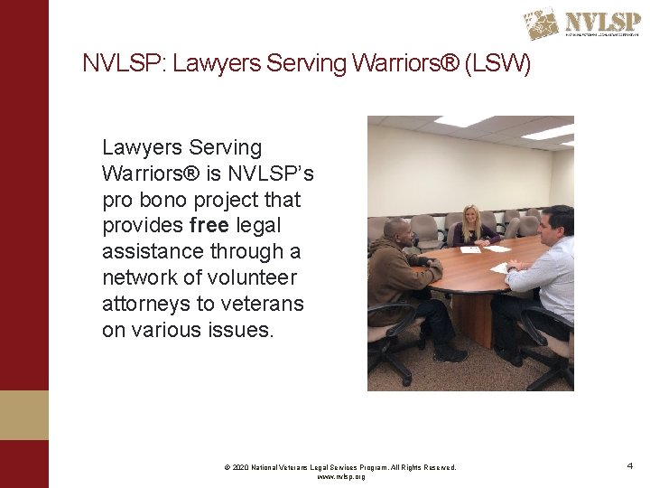 NVLSP: Lawyers Serving Warriors® (LSW) Lawyers Serving Warriors® is NVLSP’s pro bono project that