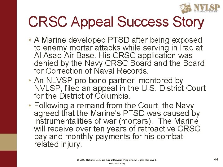 CRSC Appeal Success Story • A Marine developed PTSD after being exposed to enemy