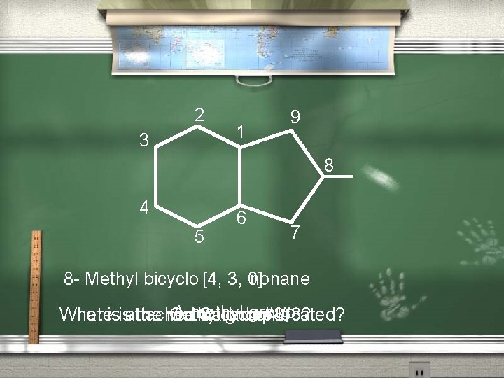 2 3 1 9 8 4 5 6 7 8 - Methyl bicyclo nonane