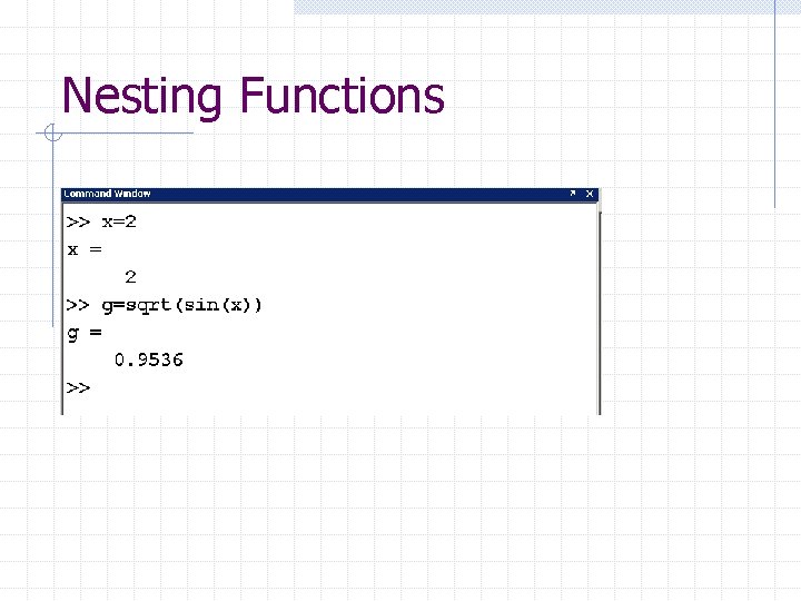 Nesting Functions Nesting Functions