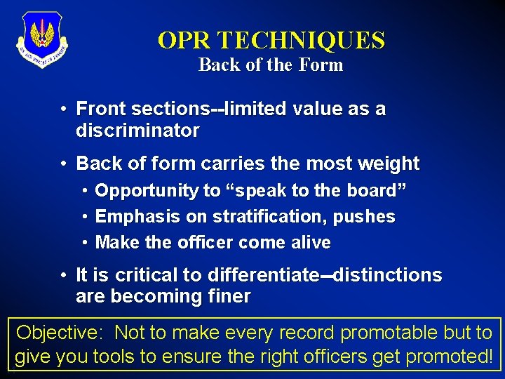 OPR TECHNIQUES Back of the Form • Front sections--limited value as a discriminator •