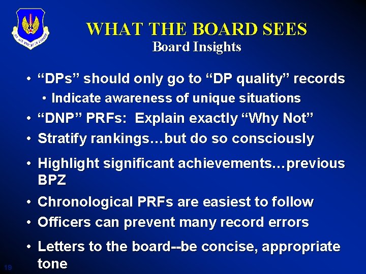 WHAT THE BOARD SEES Board Insights • “DPs” should only go to “DP quality”