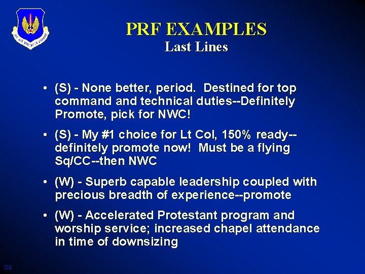PRF EXAMPLES Last Lines • (S) - None better, period. Destined for top command