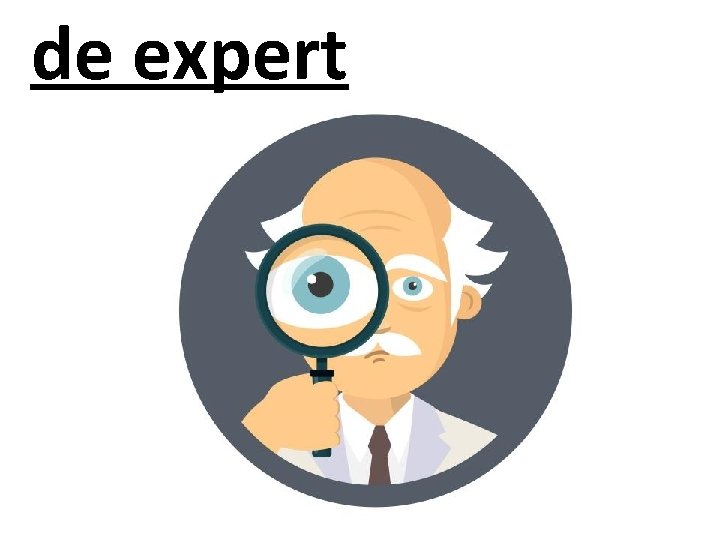 de expert 