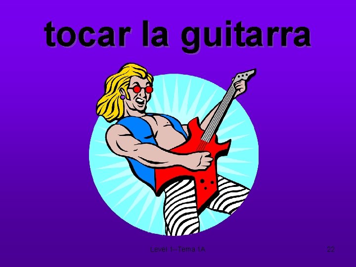 tocar la guitarra Level 1 --Tema 1 A 22 