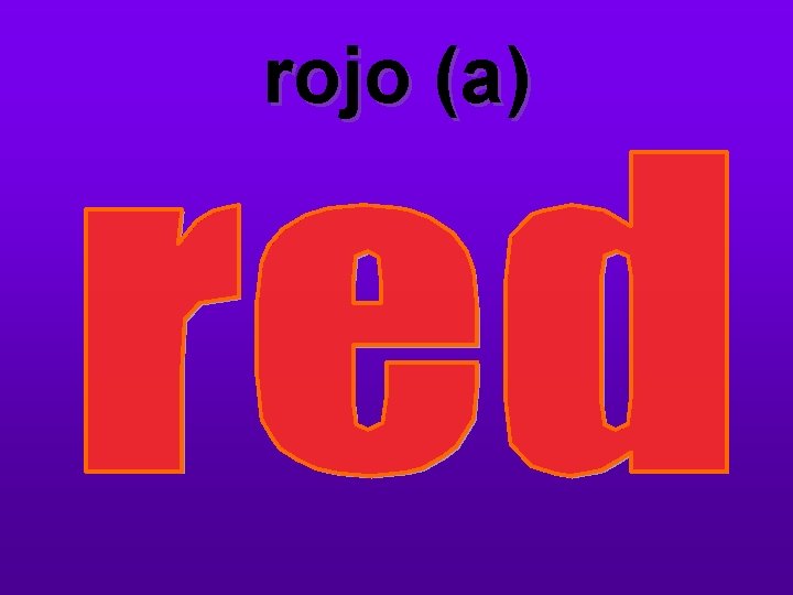 rojo (a) 