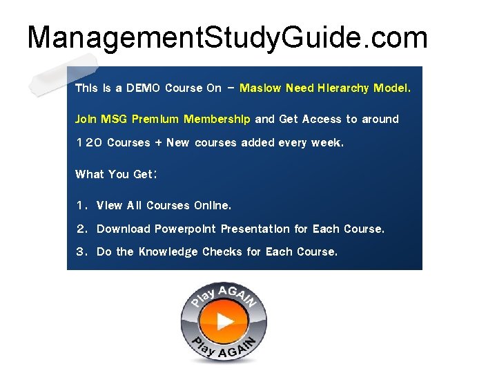 Management. Study. Guide. com This is a DEMO Course On – Maslow Need Hierarchy