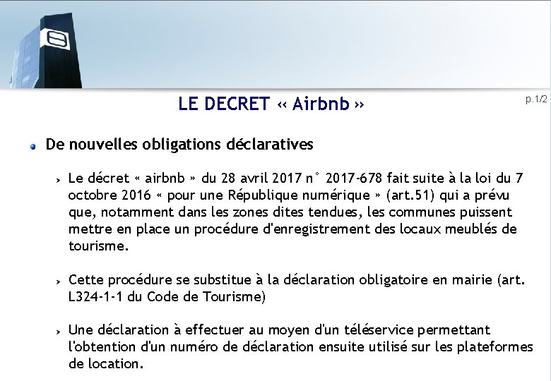 LE DECRET « Airbnb » p. 1/2 De nouvelles obligations déclaratives Le décret «