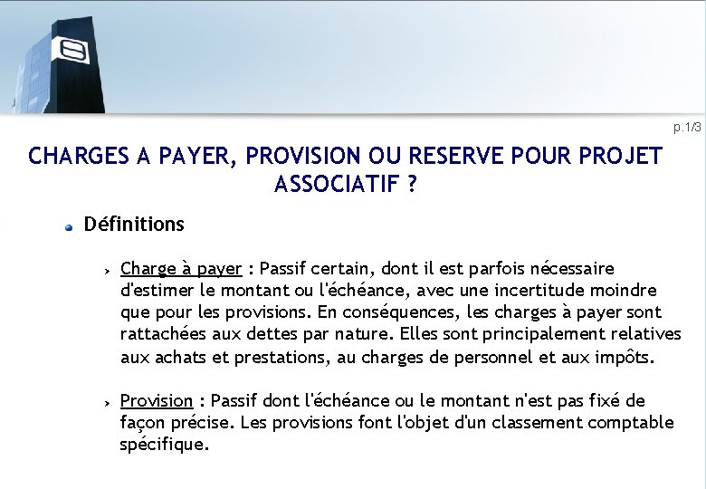 p. 1/3 CHARGES A PAYER, PROVISION OU RESERVE POUR PROJET ASSOCIATIF ? Définitions Charge