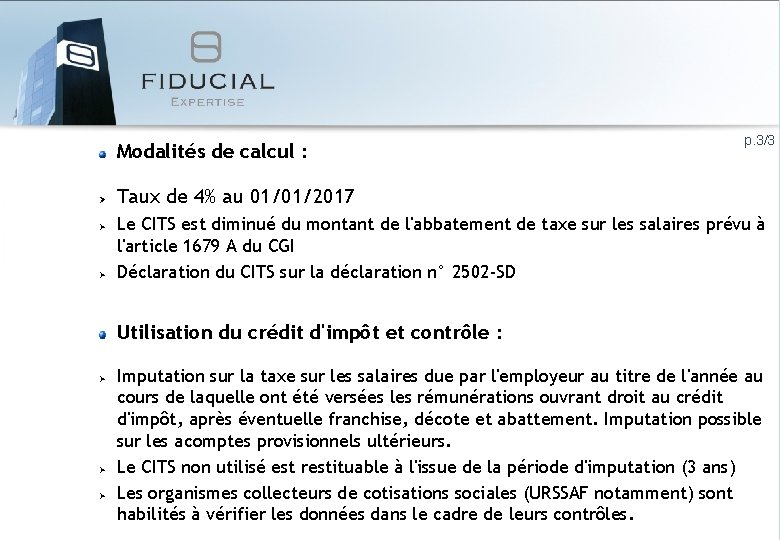 Modalités de calcul : p. 3/3 Taux de 4% au 01/01/2017 Le CITS est