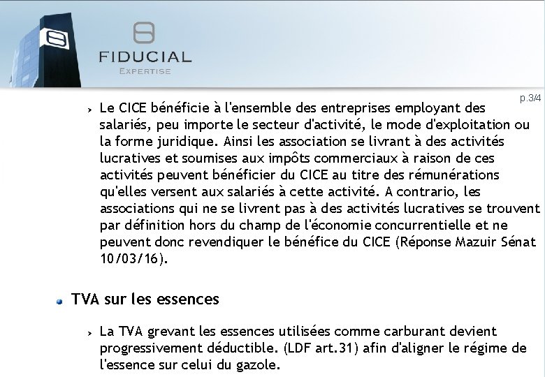 p. 3/4 Le CICE bénéficie à l'ensemble des entreprises employant des salariés, peu importe