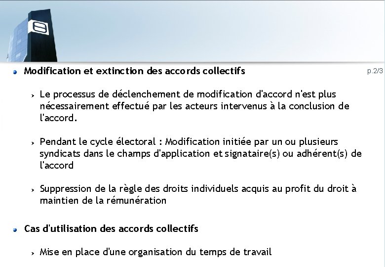 Modification et extinction des accords collectifs Le processus de déclenchement de modification d'accord n'est