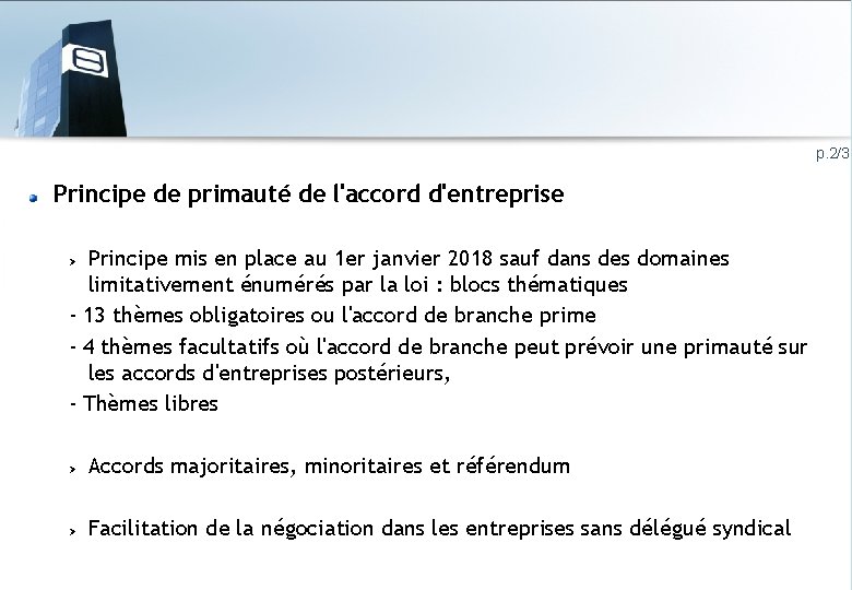 p. 2/3 Principe de primauté de l'accord d'entreprise Principe mis en place au 1