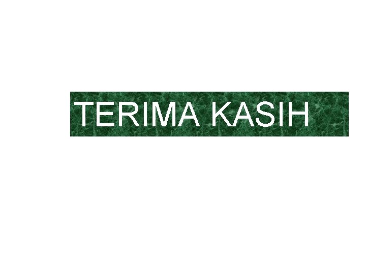 TERIMA KASIH 