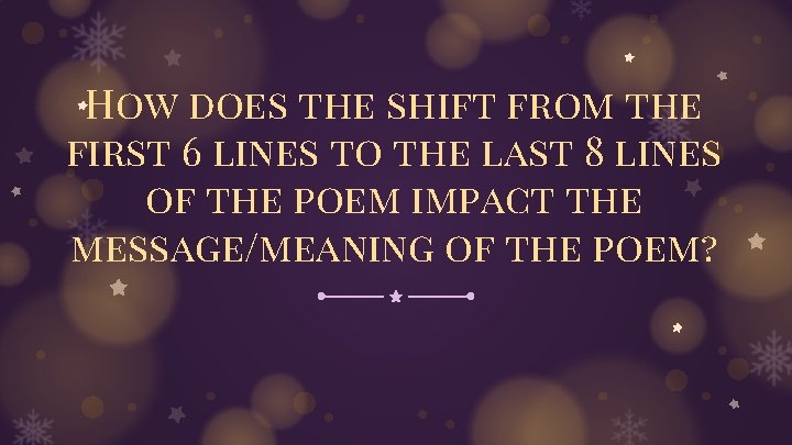 How does the shift from the first 6 lines to the last 8 lines