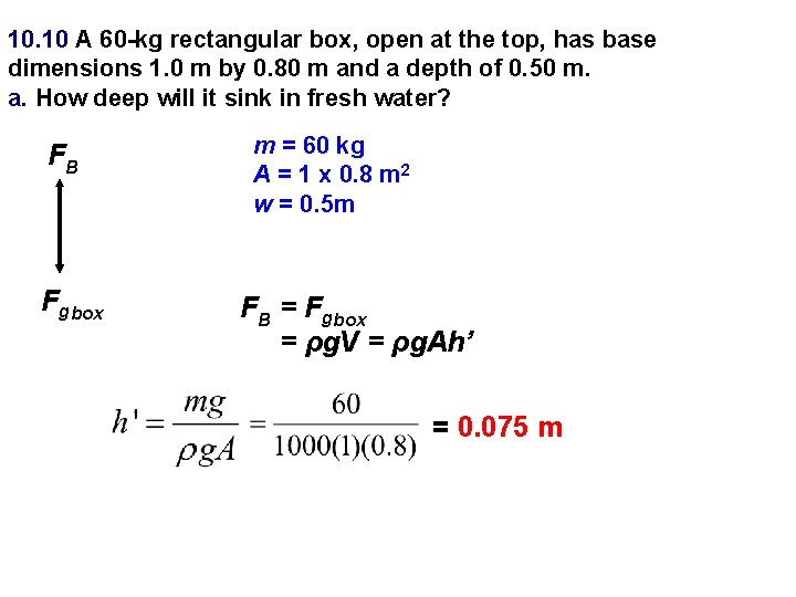 10. 10 A 60 -kg rectangular box, open at the top, has base dimensions
