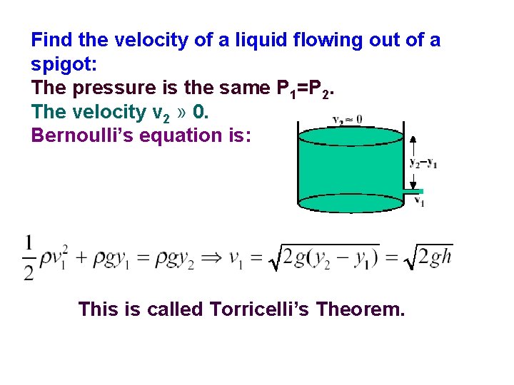 Find the velocity of a liquid flowing out of a spigot: The pressure is