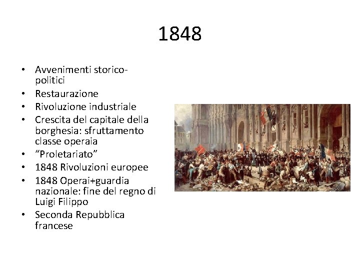 1848 • Avvenimenti storicopolitici • Restaurazione • Rivoluzione industriale • Crescita del capitale della