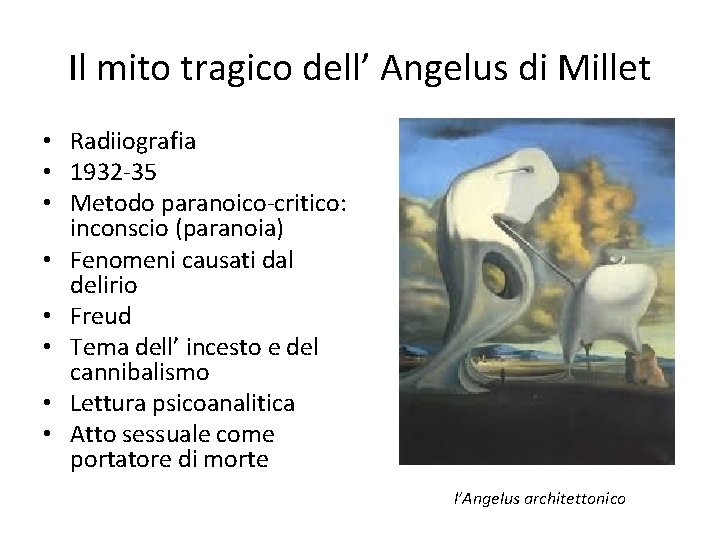 Il mito tragico dell’ Angelus di Millet • Radiiografia • 1932 -35 • Metodo