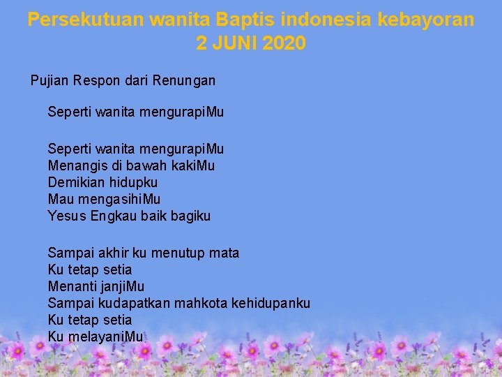 Persekutuan wanita Baptis indonesia kebayoran 2 JUNI 2020 Pujian Respon dari Renungan Seperti wanita